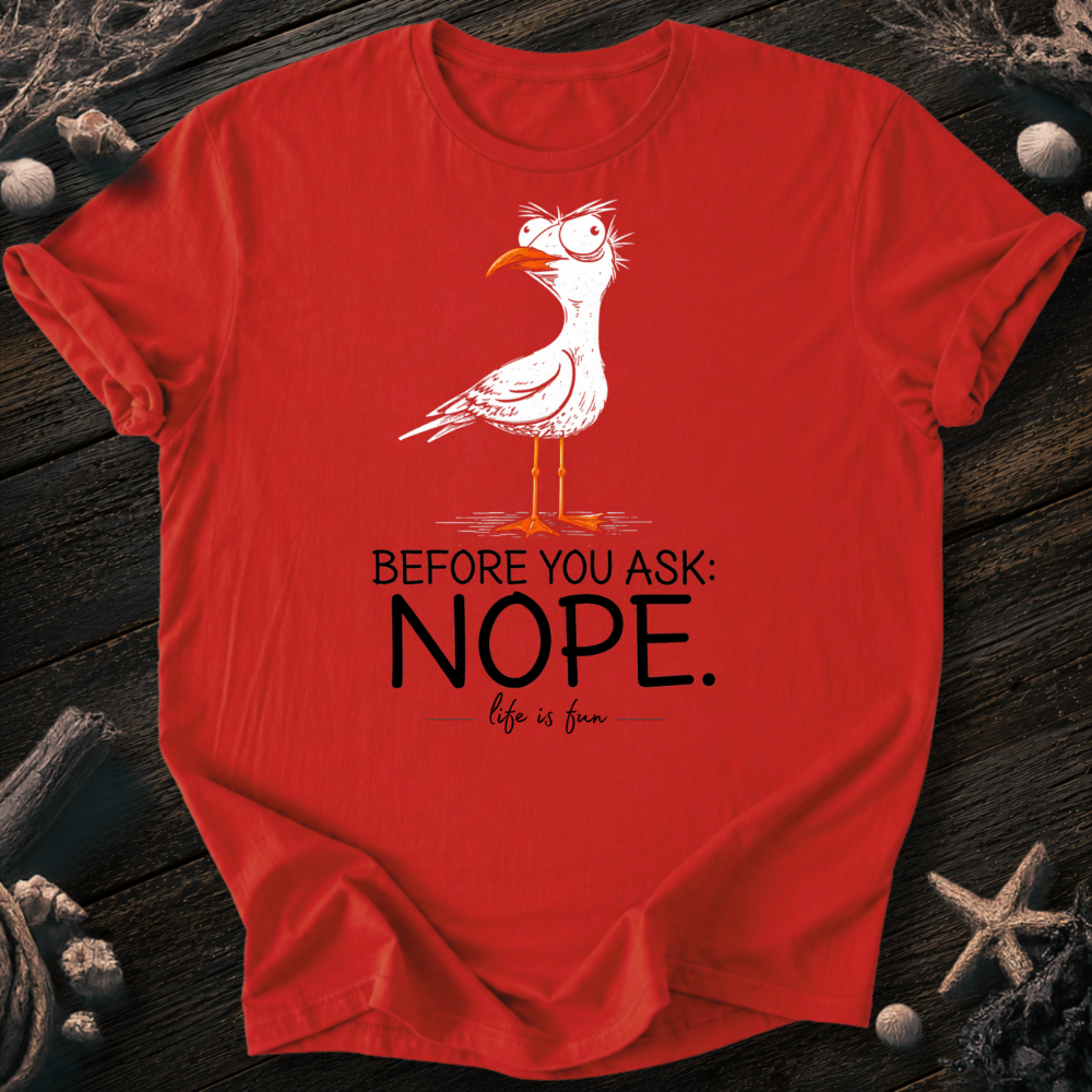 Nope T-Shirt