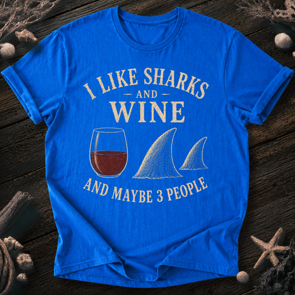 I Like Sharks and Wine T-Shirt