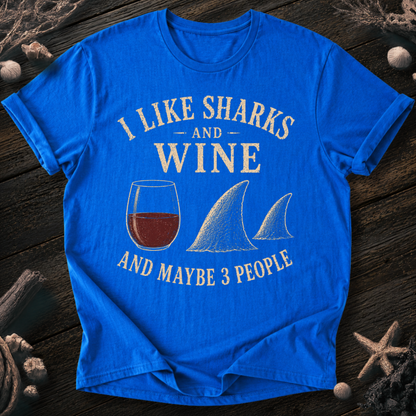 I Like Sharks and Wine T-Shirt