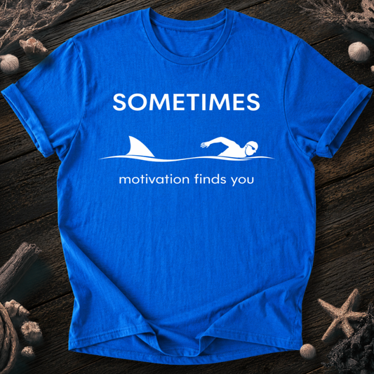 Motivation Finds You T-Shirt