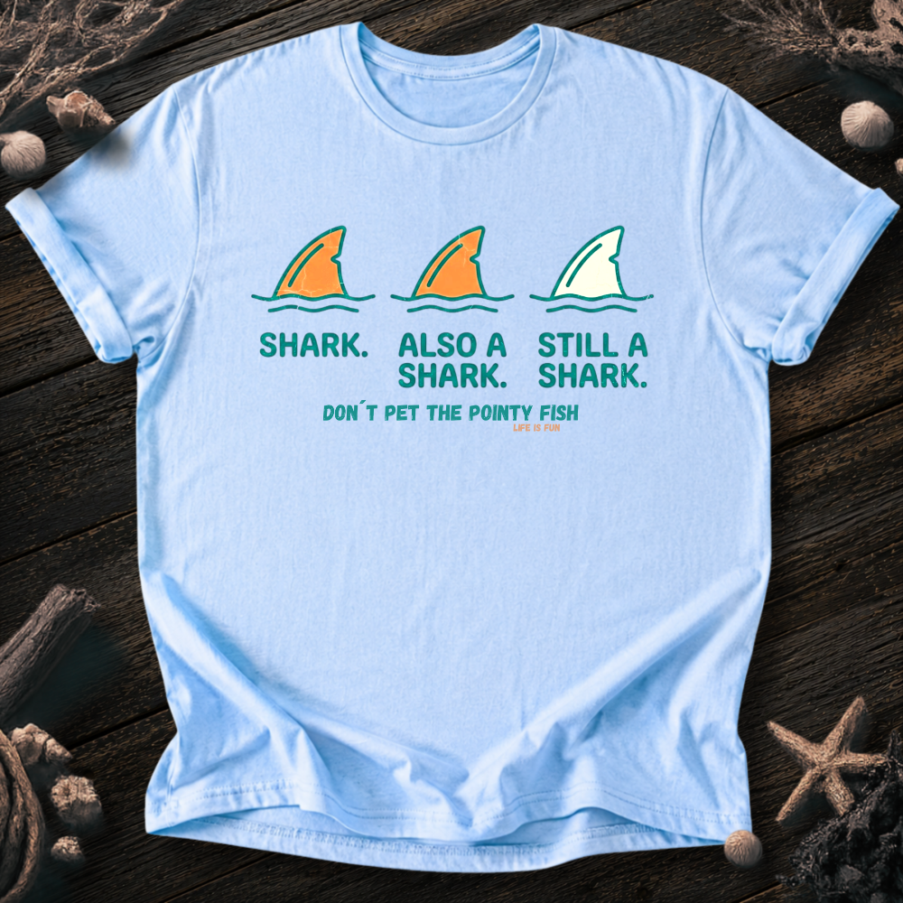 Don´t Pet the Pointy Fish T-Shirt