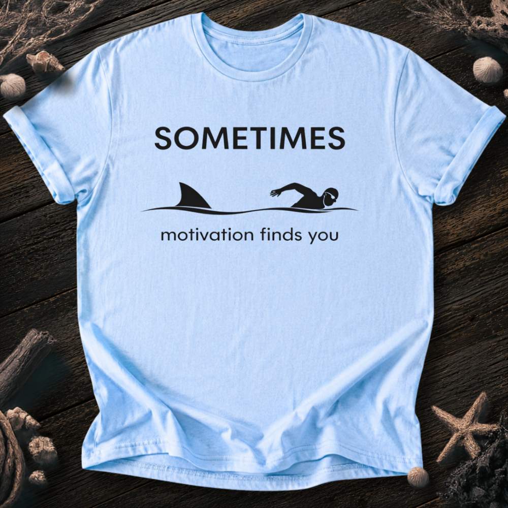 Motivation Finds You T-Shirt